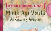 Minik Ayı Vadu Arkadaş Arıyor