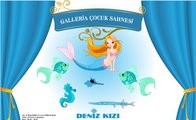 Deniz Kızı'nın aşk hikayesi Galleria'da!