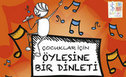 “Çocuklar İçin Öylesine Bir Dinleti” İş Sanat’ın minik izleyicileriyle 19 Şubat’ta buluşacak