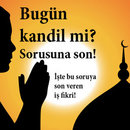 Bugün kandil mi sorusuna son! 